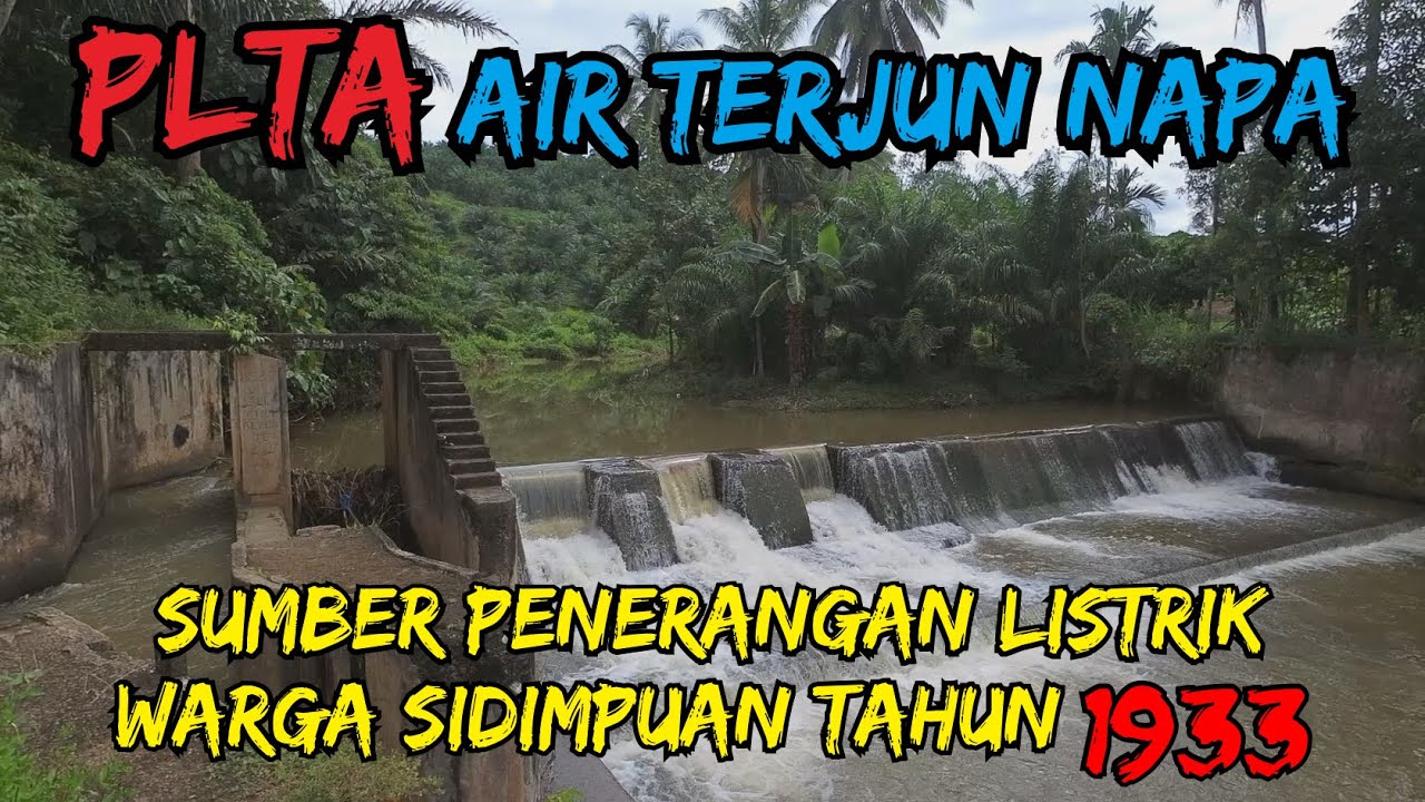 PEMBANGKIT LISTRIK TENAGA AIR PENINGGALAN BELANDA di PADANGSIDIMPUAN