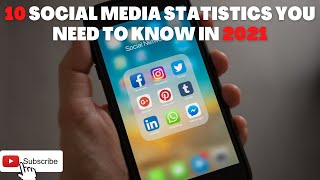 SOCIAL MEDIA STATISTICS YOU NEED TO KNOW IN 2021