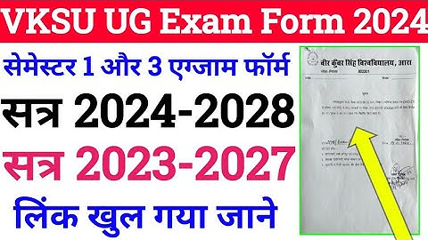 VKSU UG Semester 1 Exam Form Session 2024-28 Vksu Ba bsc bcom semester e exam form 2023-27