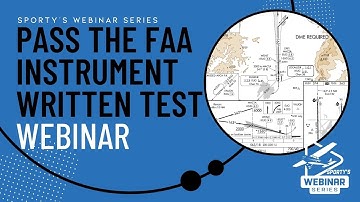 How to Pass the FAA Instrument Written Pilot Exam and be Prepared for Real-World Flying