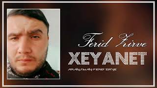 Ferid Zirve - Xeyanet 2023 [Offi̇ci̇al] Azeri Sarkisi | Son İllerin Debidi Xeyanet
