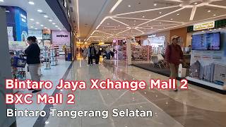 Bintaro Jaya Xchange Mall 2 (BXC 2 Mall)