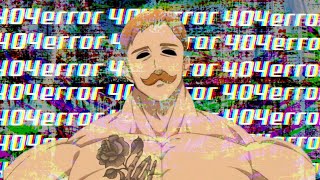 『AMV』404error - WaitingForPairing [ESCANOR/NANATSU NO TAIZAI]