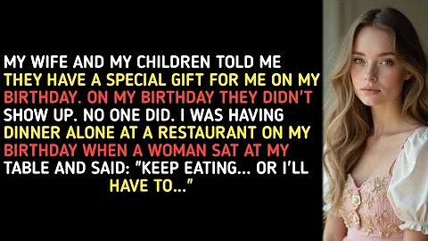 MY WIFE AND MY CHILDREN TOLD ME THEY HAVE A SPECIAL GIFT FOR ME ON MY BIRTHDAY. ON MY BIRTHDAY THEY