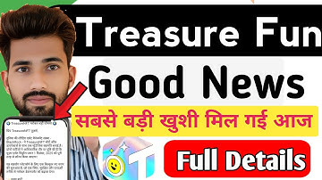 Treasure Nft Good Update | Treasure Fun Good News Today | Treasure Nft Good News !