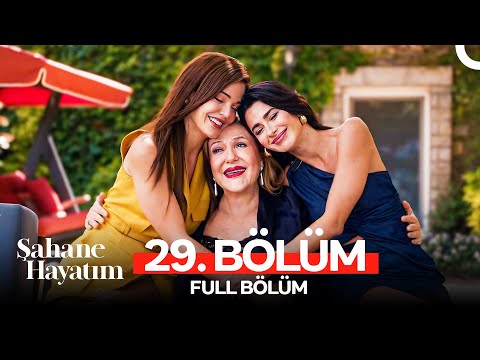 Şahane Hayatım 29. Bölüm