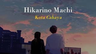 Hikaruno Machi | 光の街 | Back Number | Lyrics Terjemahan