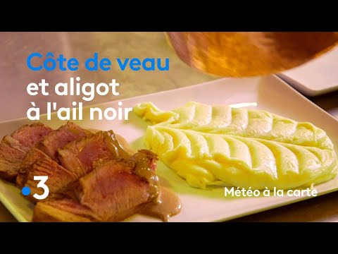 recette-:-côte-de-veau-ail-noir-et-aligot---météo-à-la-carte