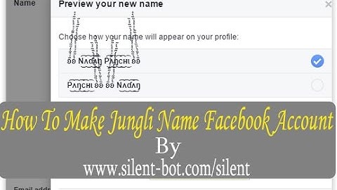 How To Make Jungli Name Facebook Account