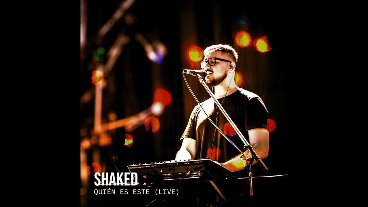 Quién Es Este (Live) | Live Album  - Shaked