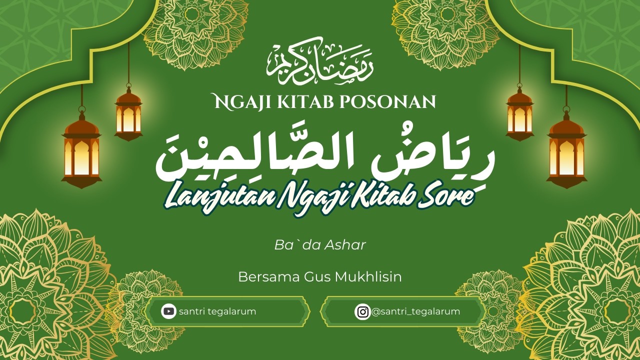 🔴LIVE #12 Ngaji Posonan Kitab Riyadus Sholihin Bersama Gus Mukhlisin
