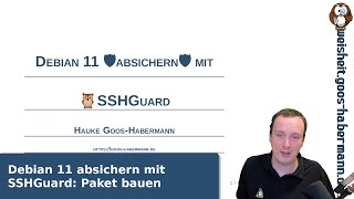Debian 11 absichern mit SSHGuard: SSHGuard-Paket bauen