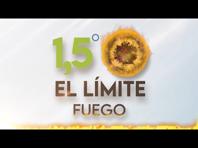 1,5 Grados El límite - Fuego