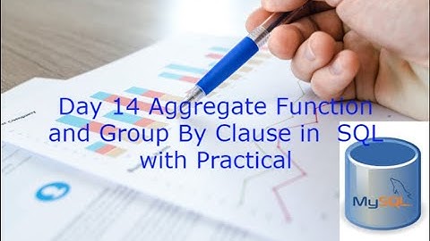Day 14 Aggregate Function and Group By Clause in SQL (Practical Video)