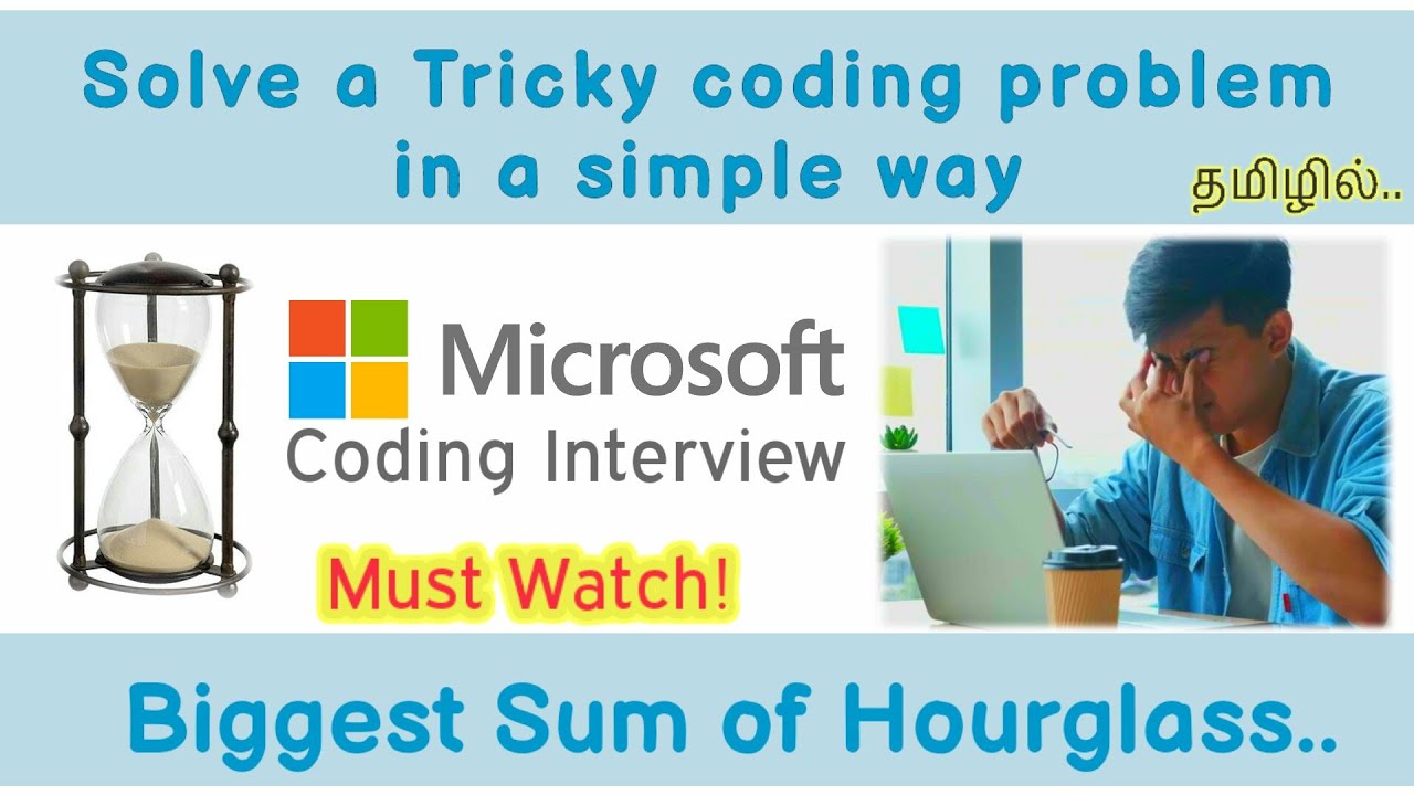 Find biggest hourglass using python | Microsoft Coding Interview ...