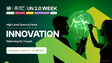 UN 2.0 Week | Innovation – Delivering for Impact (Opening Panel)