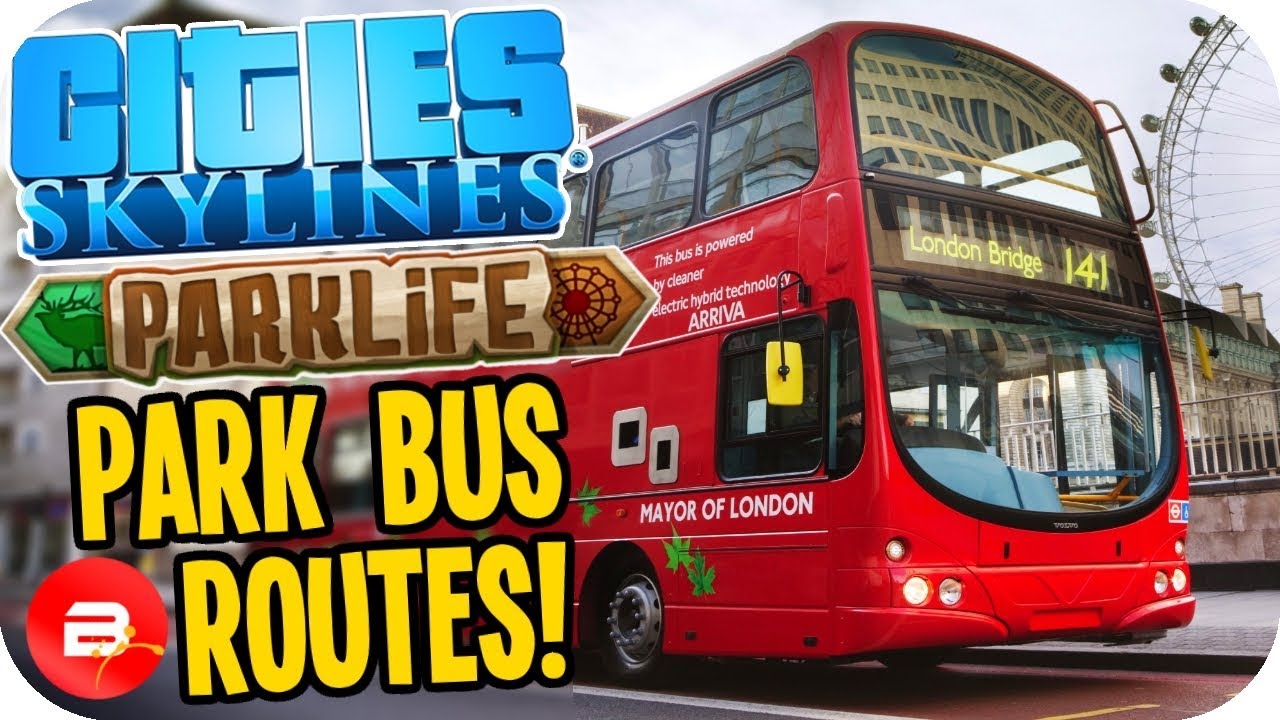Cities Skylines Parklife - BUS TRANSPORTATION SETUP! #38 Cities Skylines Parklife DLC cities skylines cheats