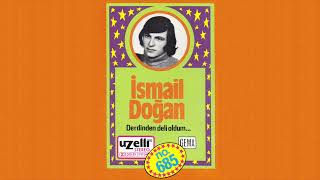 Şu Çorumun Güzelleri - İsmail Doğan (Derdinden Deli Oldum Albümü)
