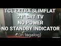 TCL EXTRA SLIMFLAT 21 CRT TV NO STANDBY POWER