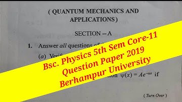 Quantum Mechanics & Applications Question Paper Core-11 5th Sem Berhampur University 2019