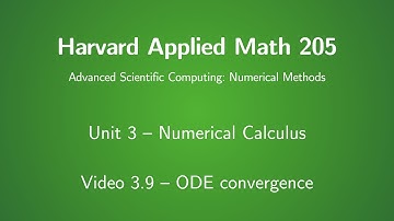 Harvard AM205 video 3.9 - ODE convergence