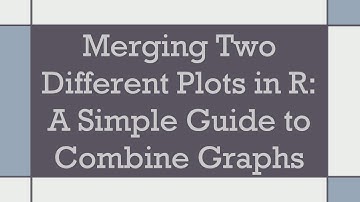 Merging Two Different Plots in R: A Simple Guide to Combine Graphs