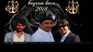 Bayram Hoca Ilahi Tut Elimiz Ezelebet