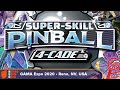 Super-Skill Pinball: 4-Cade — game preview at GAMA Expo 2020