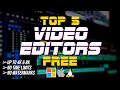 Top 5 Best FREE VIDEO EDITING Software