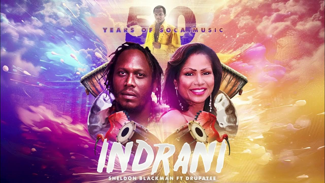 Sheldon Blackman (ft Drupatee) Indrani (Official Audio) YouTube