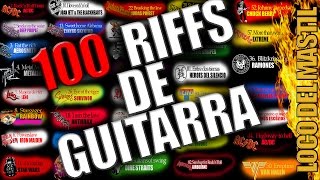 100 RIFFS DE GUITARRA -  EL LOCO DEL MASTIL