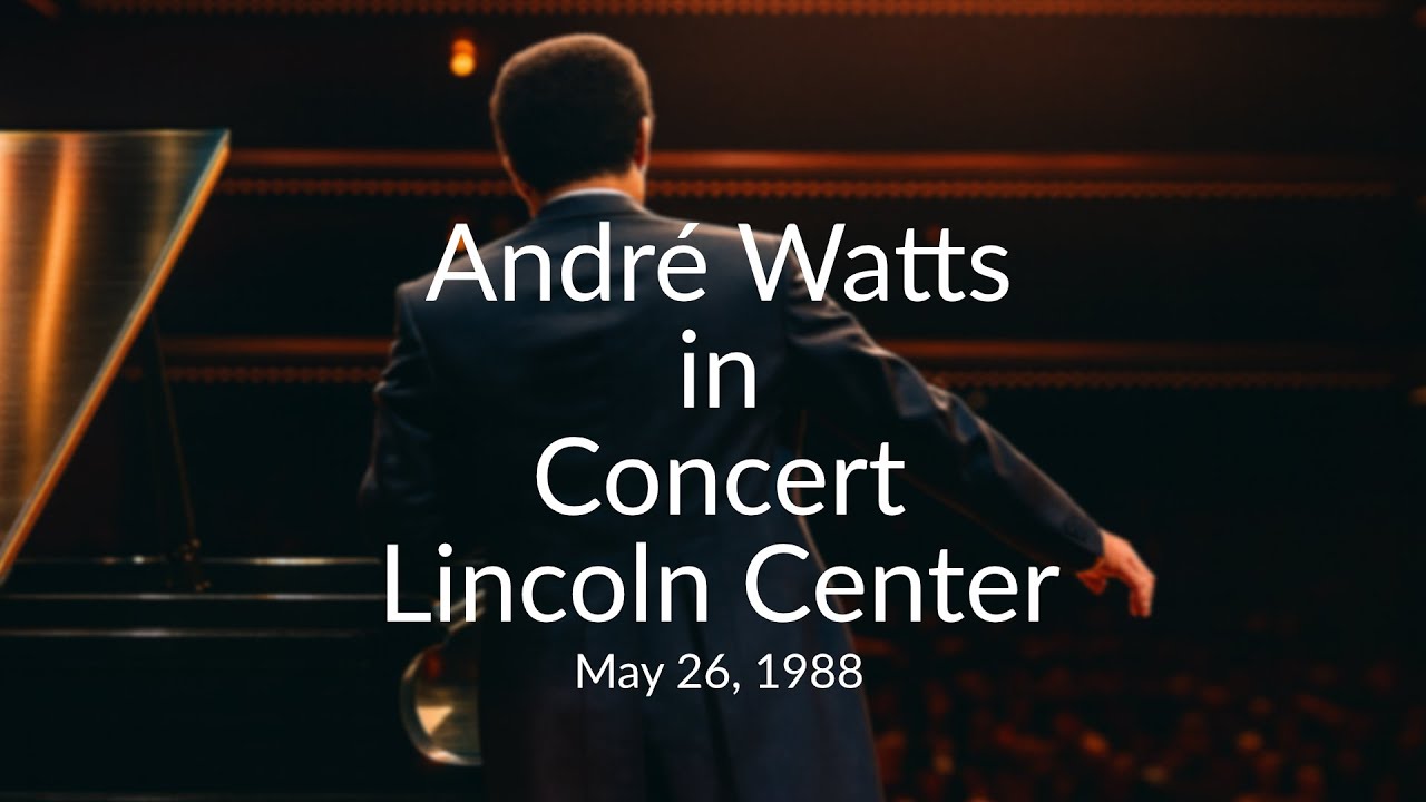 André Watts in Concert Lincoln Center 1988 - Remastered Audio and Video