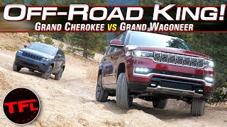 One of These BLEW Our Minds OffRoad, But Which One? Jeep Grand Wagoneer vs Grand Cherokee Review