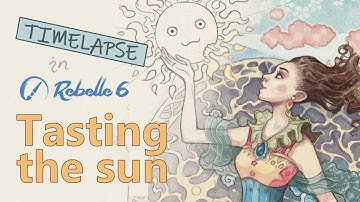 Tasting the sun! - timelapse in Rebelle 6