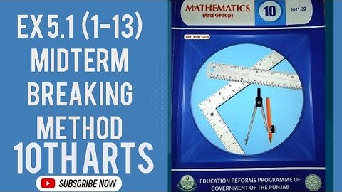 Exercise 5.1 Chapter 5 10th Class Arts Math | Solution of Exercise 5.1 Factorization Method👍