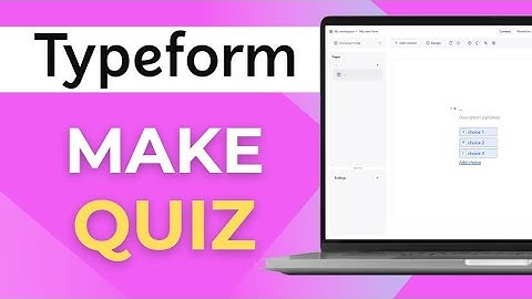 How to Make a Typeform Quiz Complete 2025 Guide