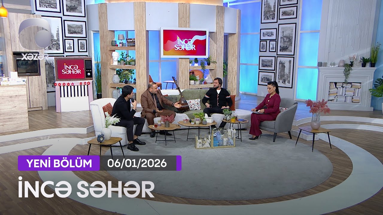 İncə Səhər - Namiq Fərhadoğlu, Balabəy Ağayev, Gülağa Ağayev  06.01.2026
