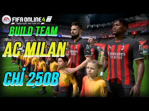 Video THÀNH HOÀ | FO4 | BUILD TEAM AC MILAN TOÀN HÀNG XỊN... - youtube