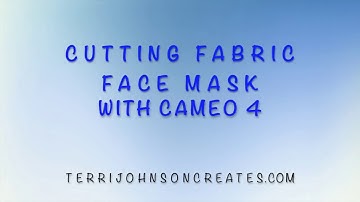 Cutting Fabric Mask with Cameo 4