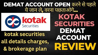 Kotak Securities New Brokerage charges 2025 | Kotak Securities Demat Account Review |