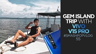 Gem Island Trip With Vivo V15 Pro Smashpop