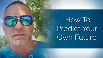 @TheDovBaron How To Predict Your Own Future