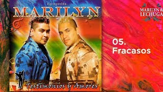 Video thumbnail of "Agrupacion Marilyn - Fracasos (Testimonios y Amores)"