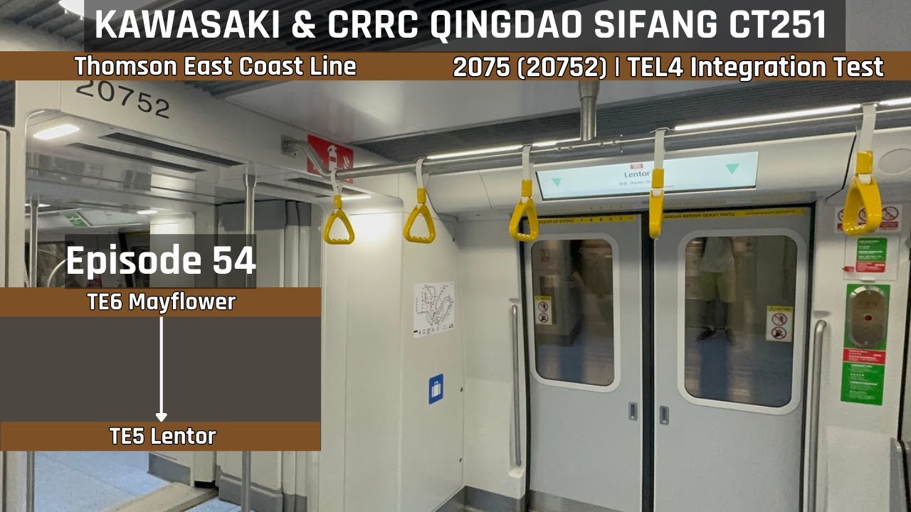[Episode 54] [TEL4 Integration Test] 🟤 KHI & CRRC CT251 (2075 ...