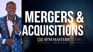 Mergers and Acquisitions (M&A) Masterclass/SFM for ICAN,ACCA,CPA, &CFA (2026) 