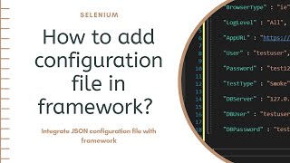 Configuration file in automation framework | JSON file | Selenium C# screenshot 3