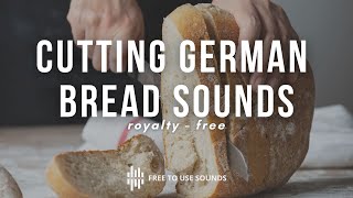 Cutting German Bread Sounds @RoyaltyFreeSoundEffects