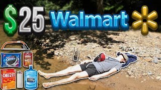 $25 Walmart Survival Challenge (24 Hour)
