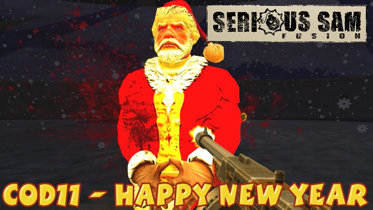 Serious Sam Fusion 2017 COD11 - Happy New Year