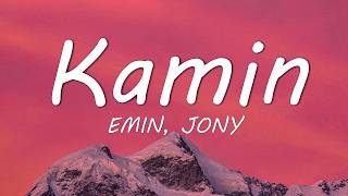 EMIN, JONY - Kamin (Lyrics)